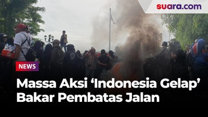 Panas! Massa Aksi 'Indonesia Gelap' Gelar Bakar-bakar Depan Gedung Agung