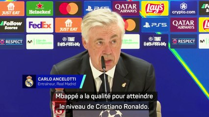 Ancelotti : “Mbappé a la qualité pour atteindre le niveau de CR7”
