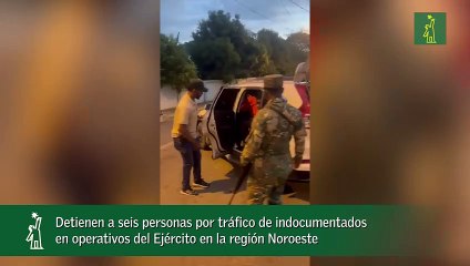 Detienen a seis personas por tráfico de indocumentados  en operativos del Ejército en la región Noroeste   -