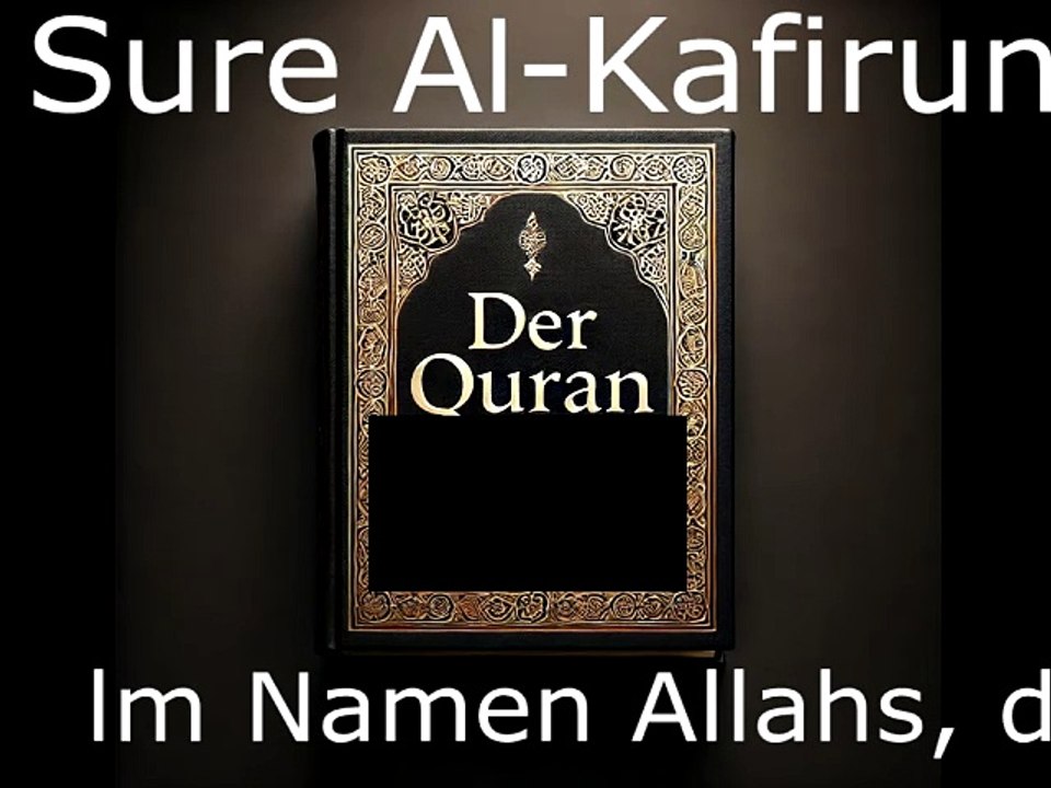 Der Quran auf Deutsch- Sure Al-Kafirun (109)