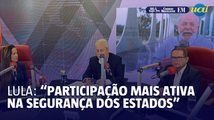 Lula: "Queremos ter participação mais ativa na segurança pública dos estados"