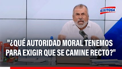 Nicolás Lúcar: "¿Qué autoridad moral tenemos para exigir que se camine recto?"