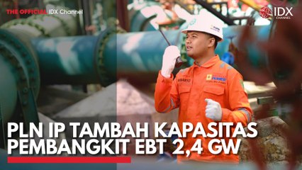 PLN IP Tambah Kapasitas Pembangkit EBT 2,4 Gw
