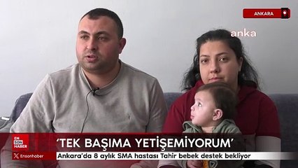 Ankara’da 8 aylık SMA hastası Tahir bebek destek bekliyor