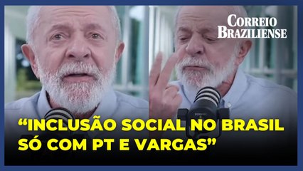 Lula diz que só houve política de inclusão social com Getúlio e PT