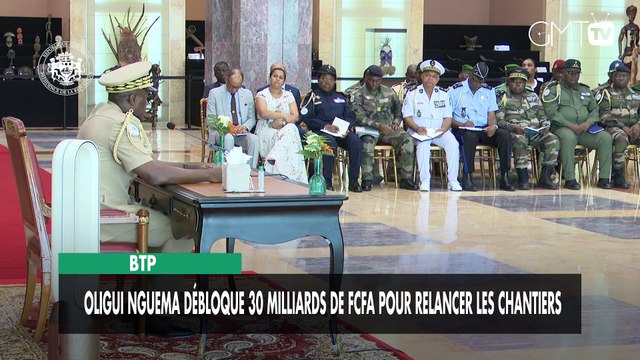 [#Reportage] BTP : Oligui Nguema débloque 30 milliards de FCFA pour relancer les chantiers