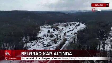 İstanbul'da kar: Belgrad Ormanı havadan görüntülendi