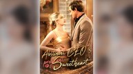 Abstinent CEO's Pregnant Sweetheart Full Movie