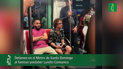 Detienen en el Metro de Santo Domingo al famoso youtuber Luisito Comunica