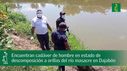 Encuentran cadáver de hombre en estado de descomposición a orillas del río masacre en Dajabón