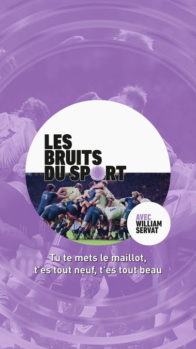 quand William Servat entonne un hymne du rugby - Podcast - Les bruits du sport