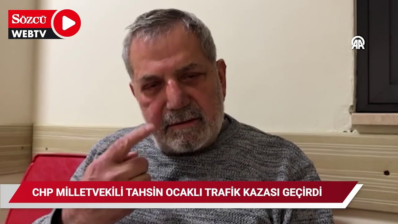 CHP Rize Milletvekili Tahsin Ocaklı trafik kazasında yaralandı