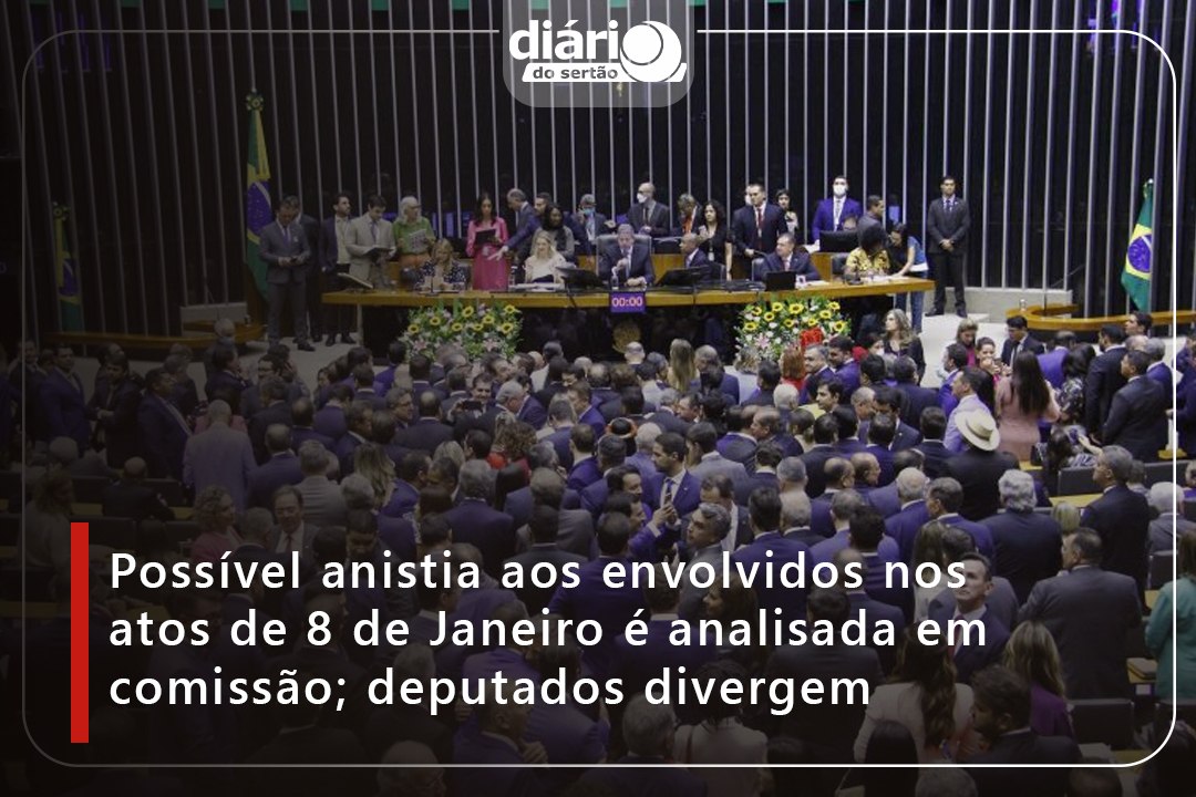 Possível anistia aos envolvidos nos atos de 8 de Janeiro é analisada em comissão; deputados divergem