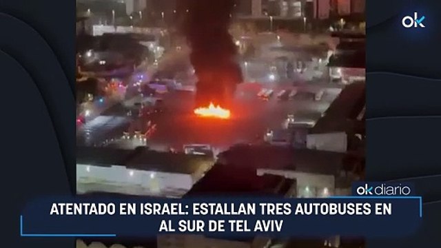 Atentado en Israel: estallan tres autobuses en al sur de Tel Aviv
