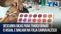 Descubra dicas para transformar o visual e brilhar na folia carnavalesca