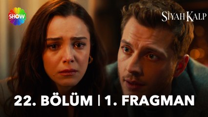 Siyah Kalp 22. Bölüm 1. Fragman | "Nuh'a rağmen evlenelim!"