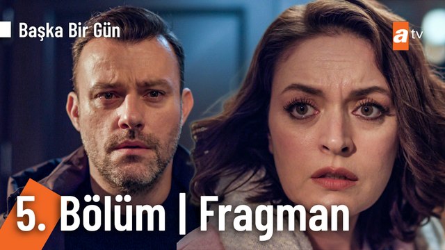 Başka Bir Gün 5. Bölüm Fragman | Belki, bir yerlerden görüp izliyorsa dayanamaz döner belki