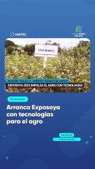Arranca Exposoya con tecnologías para el agro