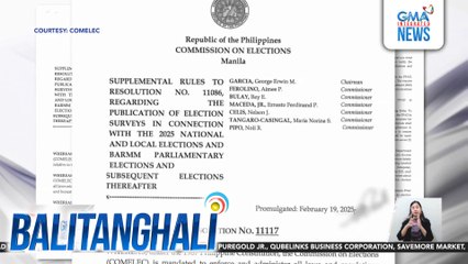 Comelec - Mga survey firm, kandidato at iba pang naglalabas ng election survey, kailangang rehistrado | Balitanghali