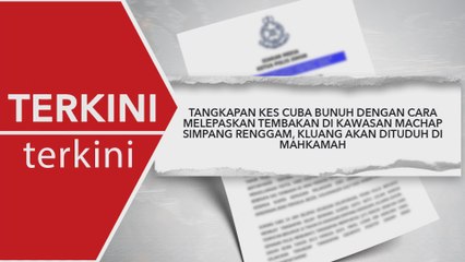 [TERKINI] Kes tembak di Simpang Renggam, empat lagi suspek ditahan