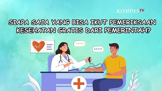 Siapa Saja yang Bisa Ikut Pemeriksaan Kesehatan Gratis dari Pemerintah - INFOGRAFIS