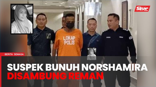 Suspek bunuh Norshamira disambung reman tujuh hari