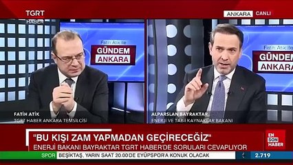 Alparslan Bayraktar: Elektrik ve doğalgaz nisana kadar zam yok