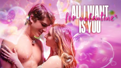 All I Want for Valentines Is You Full Movie