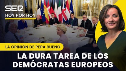 La dura tarea de los progresistas en Europa: convencer a los ultras y a quienes se creen sus mentiras | La opinión de Pepa Bueno