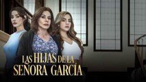 Las Hijas de la Señora García Cap 74 Completo   Las Hijas de la Señora García Ep 74 Completo