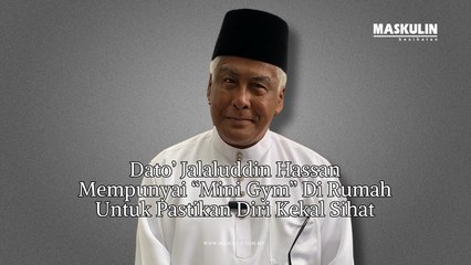 Dato Jalaluddin Hassan Mempunyai "Mini Gym" Di Rumah Untuk Pastikan Diri Kekal Sihat