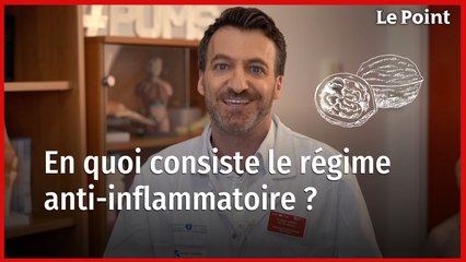 En quoi consiste le régime anti-inflammatoire ? La chronique nutrition