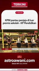 KPM pantau penjaja di luar premis sekolah - KP Pendidikan