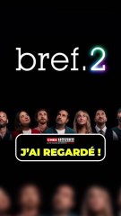 Bref 2 - Mon avis !