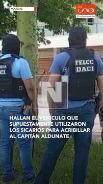 Efectivos de la FELCC han dado con el vehículo que, según las investigaciones, habrían utilizado los sicarios para llevar a cabo el acribillamiento del capitán Aldunate.