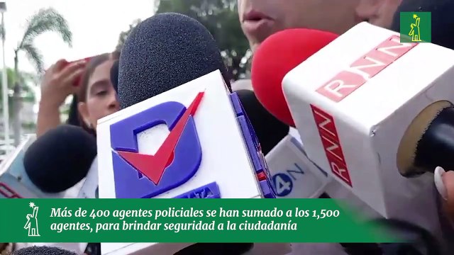 Más de 400 agentes policiales se han sumado a los 1,500 agentes, para brindar seguridad a la ciudadanía