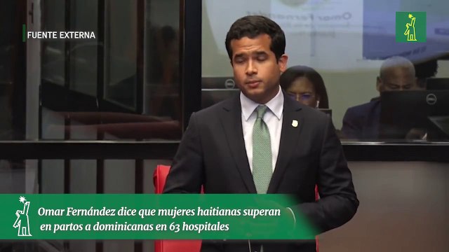 Omar Fernández dice que mujeres haitianas superan en partos a dominicanas en 63 hospitales