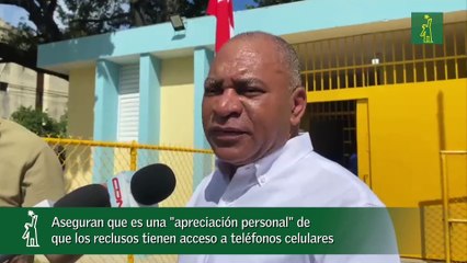 Aseguran que es una -apreciación personal- de que los reclusos tienen acceso a teléfonos celulares