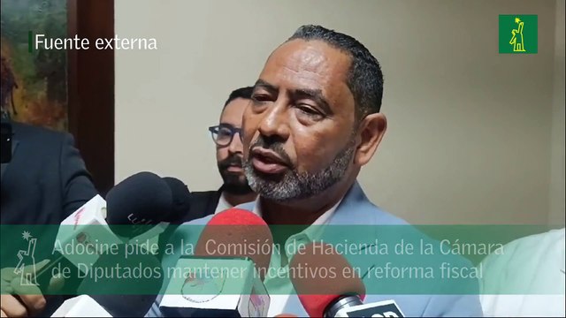 Adocine pide a la Comisión de Hacienda de la Cámara de Diputados mantener incentivos en reforma fiscal