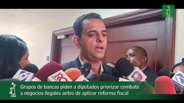 Grupos de bancas piden a diputados priorizar combate a negocios ilegales antes de aplicar reforma fiscal-