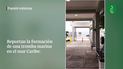 Reportan la formación de una tromba marina en el mar Caribe