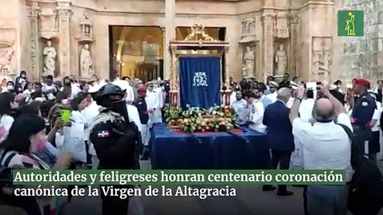 Autoridades y feligreses honran centenario coronación canónica de la Virgen de la Altagracia
