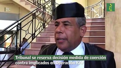 Tribunal se reserva decisión medida de coerción contra implicados en Operación KAF