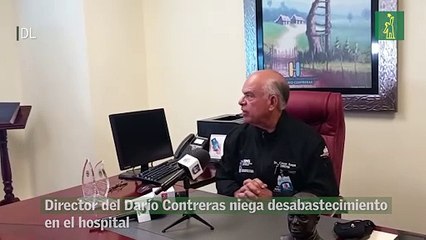 Director del Darío Contreras niega desabastecimiento en el hospital