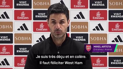 Arteta : "Très, très en colère"