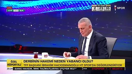 Derbiye neden Vincic atandı? TFF Başkanı İbrahim Hacıosmanoğlu'ndan açıklama...