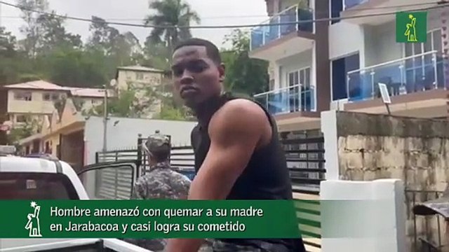 Hombre amenazó con quemar a su madre en Jarabacoa y casi logra su cometido