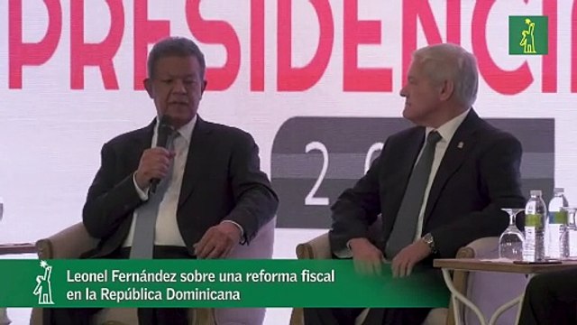 Leonel Fernández sobre una reforma fiscal en la República Dominicana