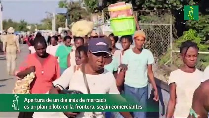 Apertura de un día más de mercado  es un plan piloto en la frontera, según comerciantes