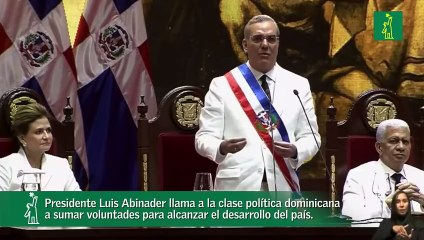 Abinader invita a la clase política a sumar voluntades para alcanzar el desarrollo del país